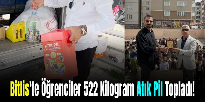 Bitlis'te Pil Toplama Yarışması'nda 522 Kilogram Atık Pil Toplandı!