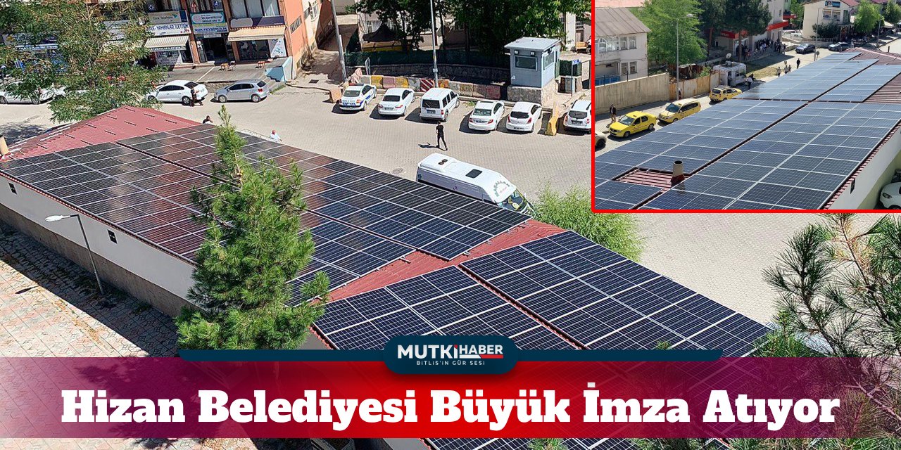 Hizan Belediyesi, Güneş Enerjisi Panelleriyle İlklerine İmza Atıyor